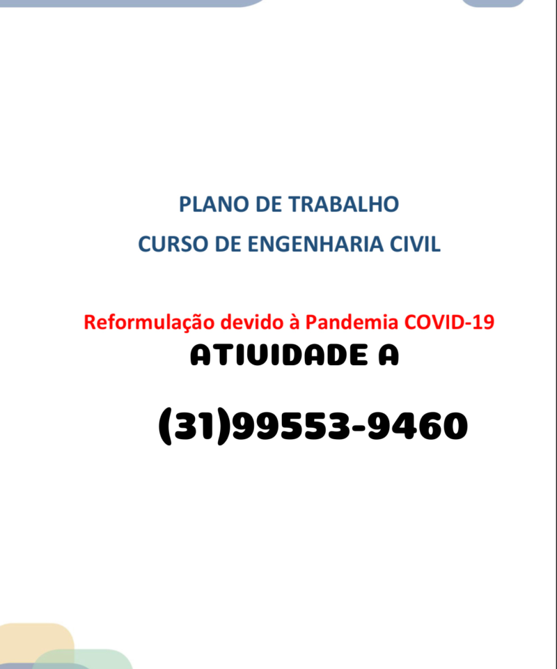 Plano de trabalho do curso de Engenharia civil reformulação devido ao covid-19 - Atividade A