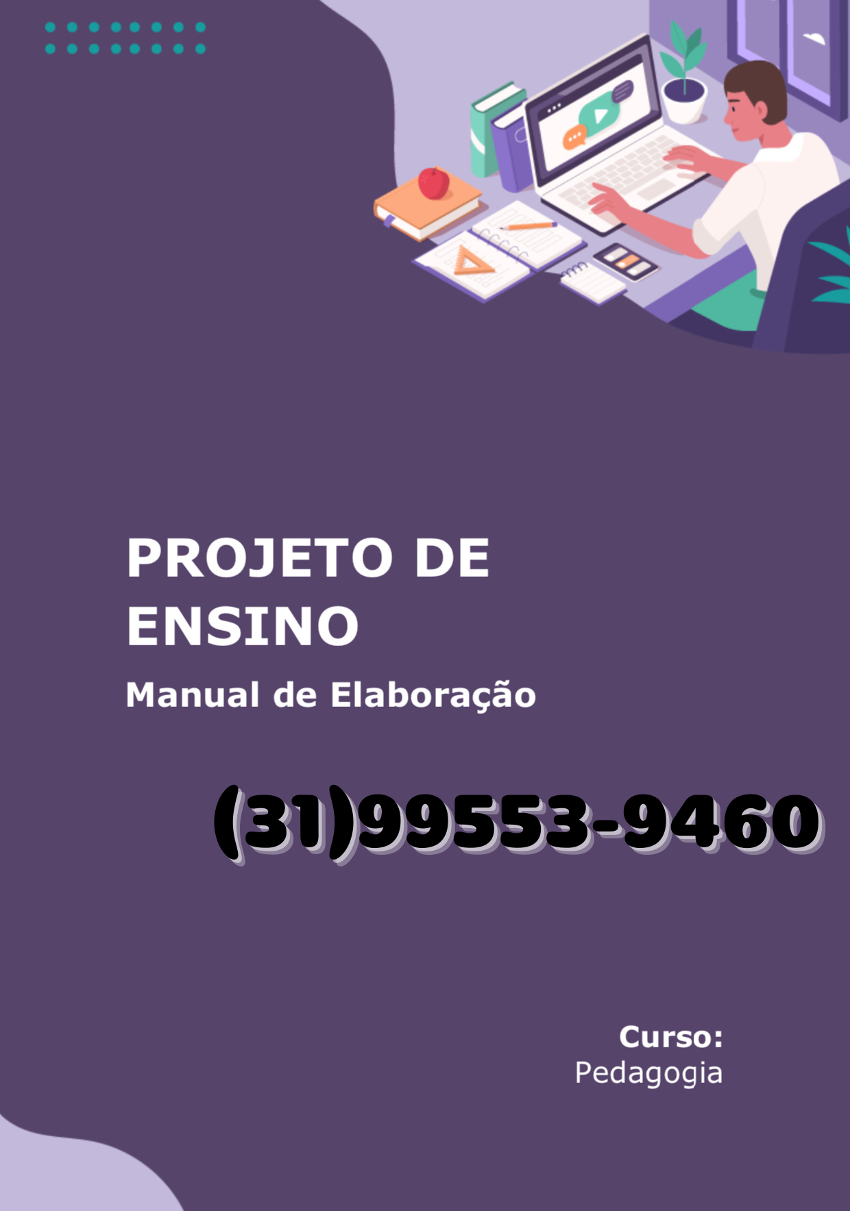 Curso a Distância de PROJETO JOGOS MATEMÁTICOS PARA O 2º E 3º ANOS