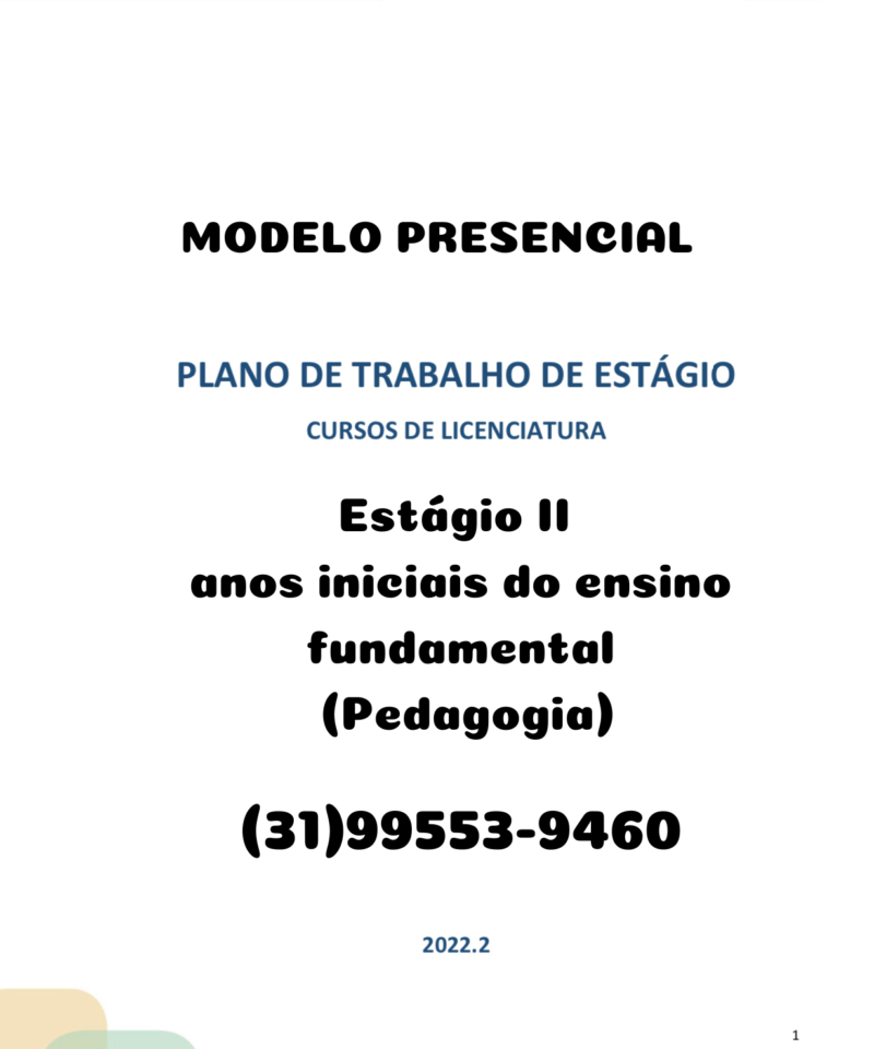 Plano de trabalho de estágio cursos de licenciatura - Estágio II anos iniciais do ensino fundamental (Pedagogia)