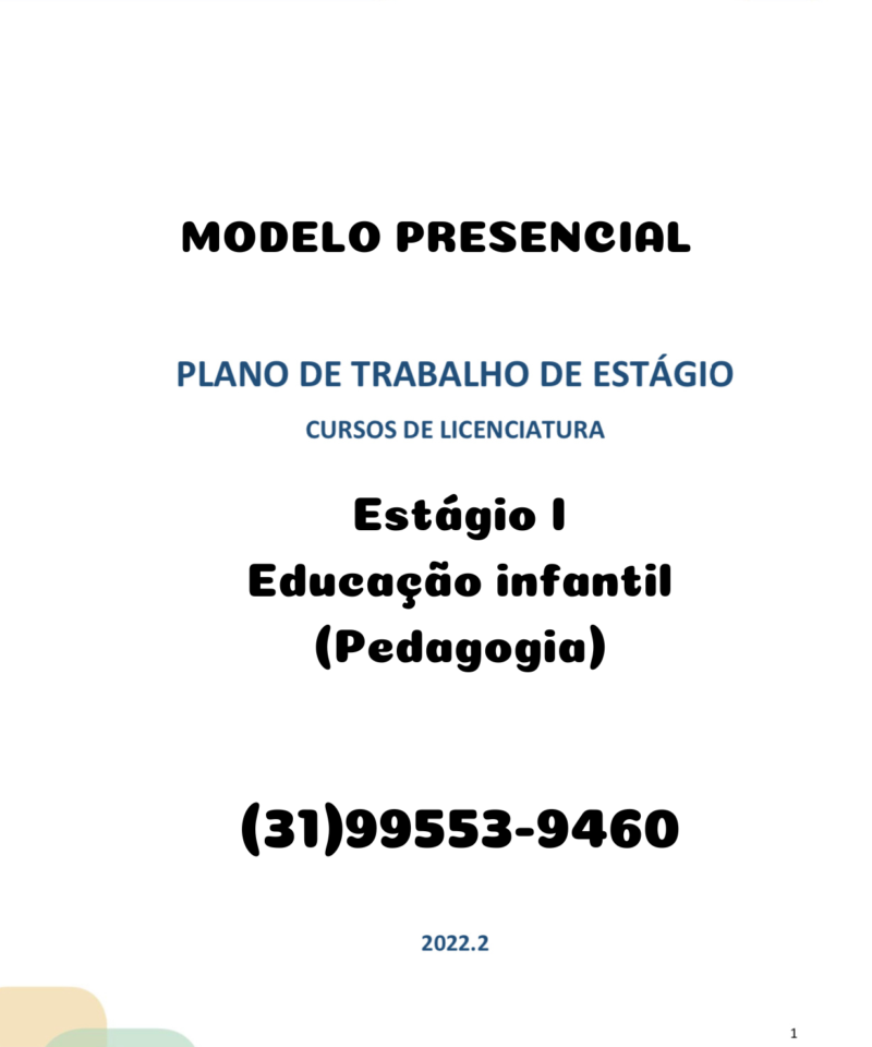 Plano de trabalho de estágio cursos de licenciatura - Estágio I Educação infantil (Pedagogia)