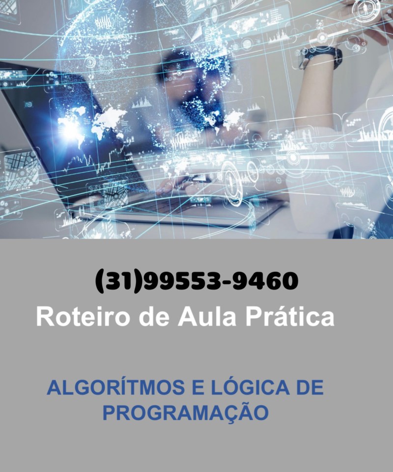 Roteiro de aula prática Algorítmos e lógica de programação