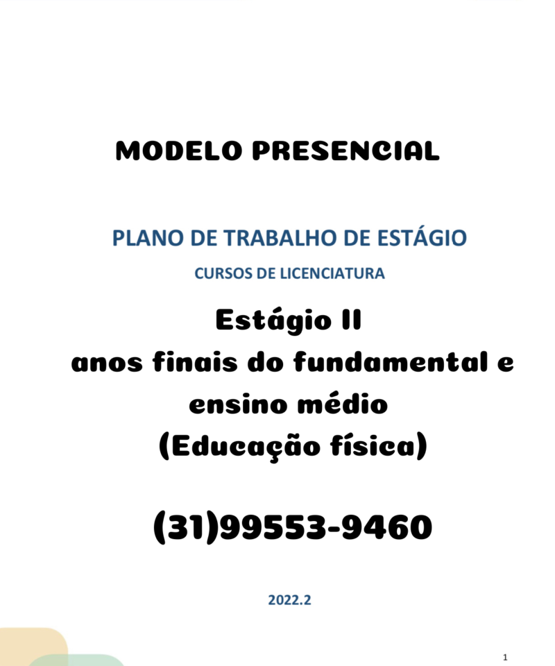 Plano de trabalho de estágio cursos de licenciatura - Estágio II anos finais do fundamental e ensino médio (Educação física)