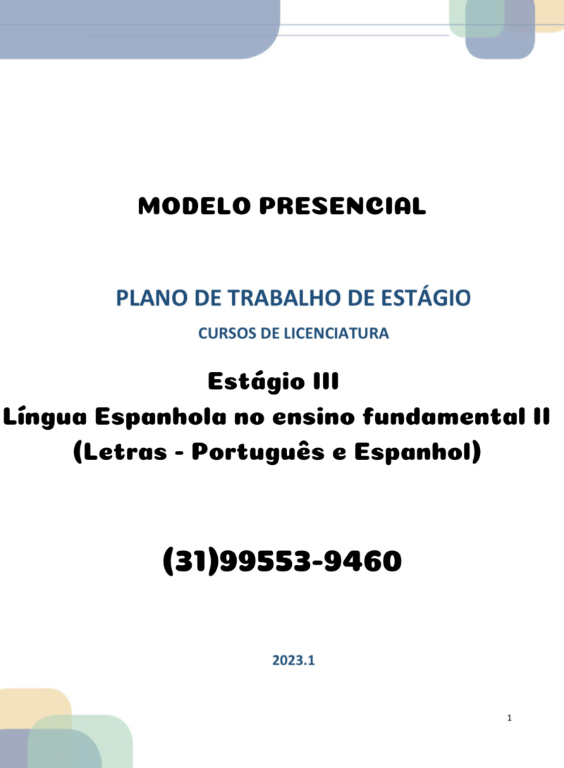 Estágio III: Língua Espanhola no ensino fundamental II (Letras - Português e Espanhol)