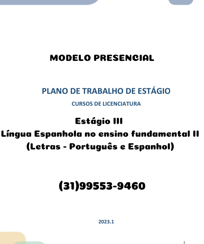 Estágio III: Língua Espanhola no ensino fundamental II (Letras - Português e Espanhol)