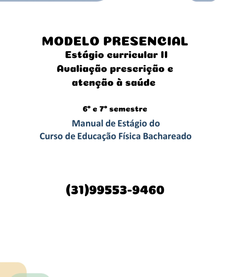 Estágio curricular II: Avaliação prescrição e atenção à saúde