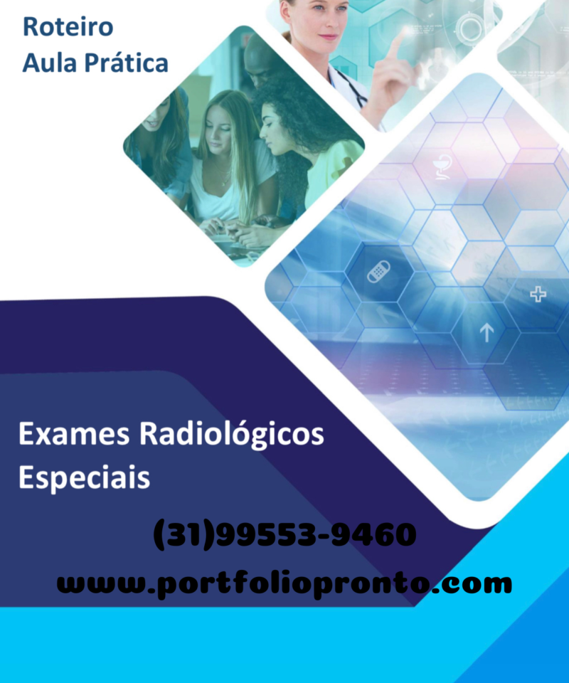 Roteiro aula prática Exames Radiológicos Especiais