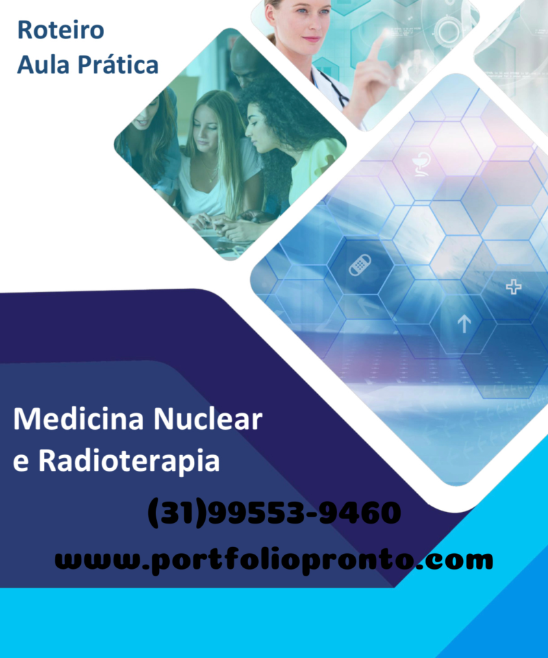 Roteiro aula prática Medicina Nuclear e Radioterapia