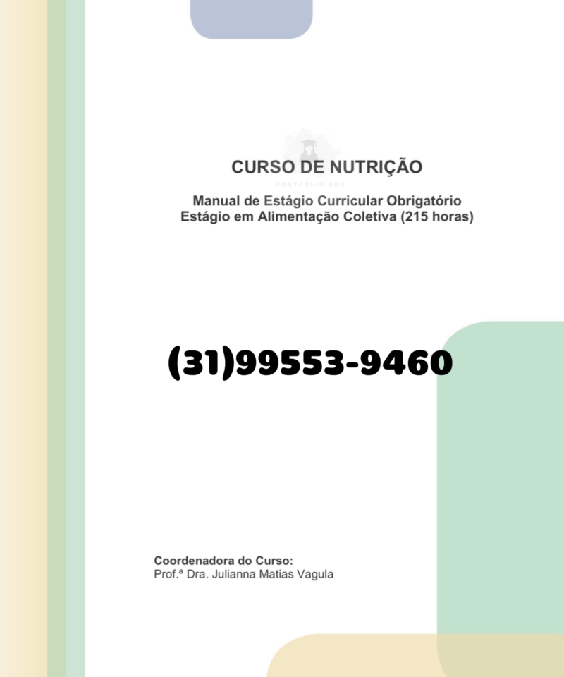 Estágio curricular em Alimentação Coletiva (215 horas)