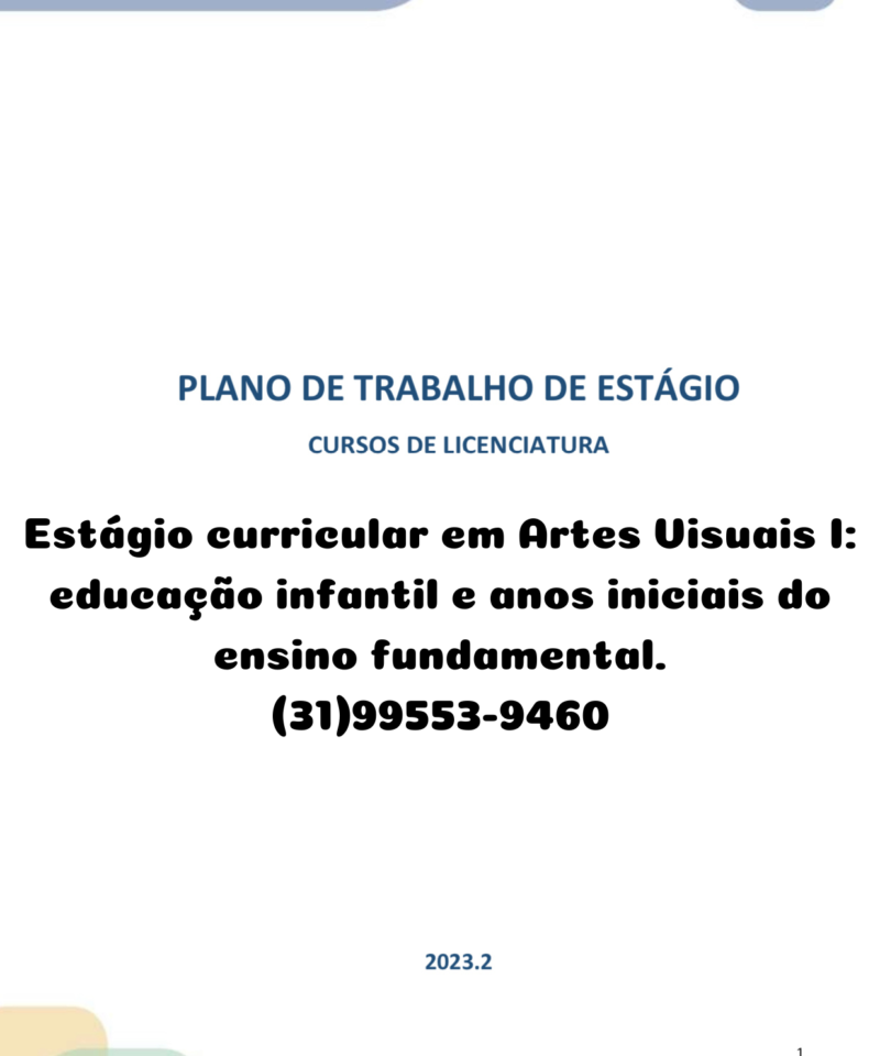 Estágio em Artes Visuais I Educação infantil e anos iniciais do ensino fundamental