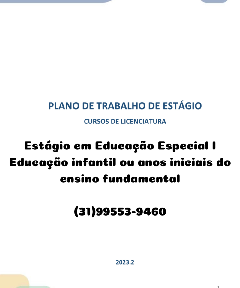 Estágio em Educação Especial I Educação infantil ou anos iniciais do ensino fundamental