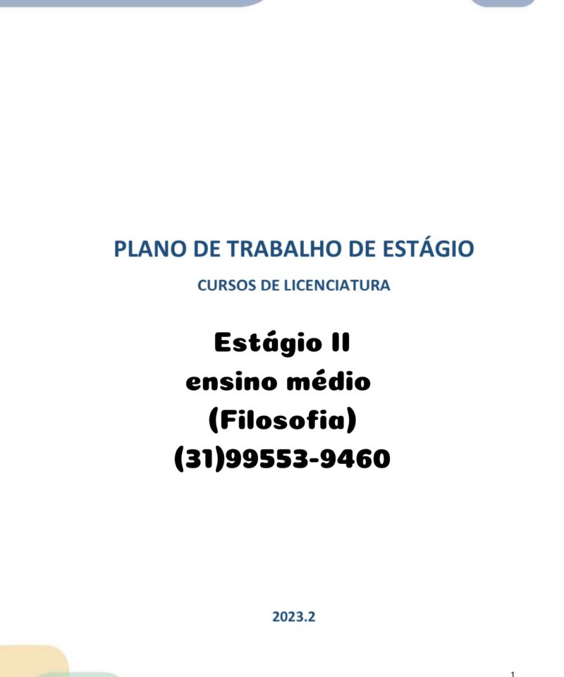 Plano de trabalho de estágio cursos de licenciatura: Estágio II ensino médio (Filosofia)