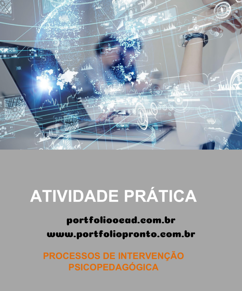 Atividade prática Processos de intervenção psicopedagógica