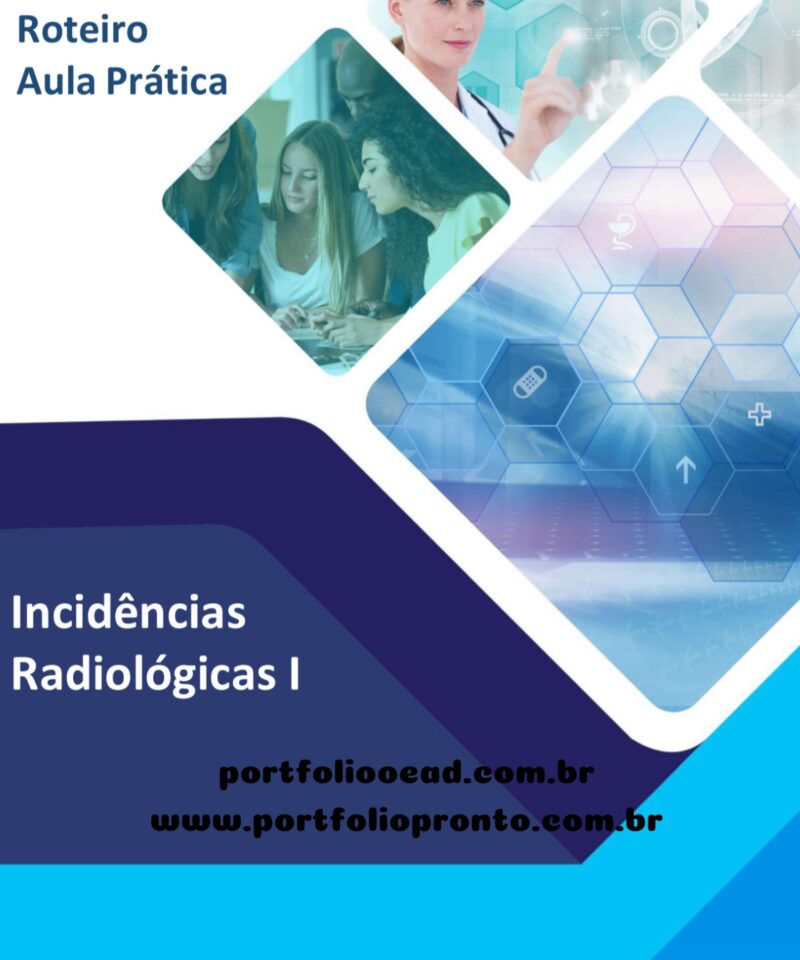 Roteiro aula prática Incidências Radiológicas I