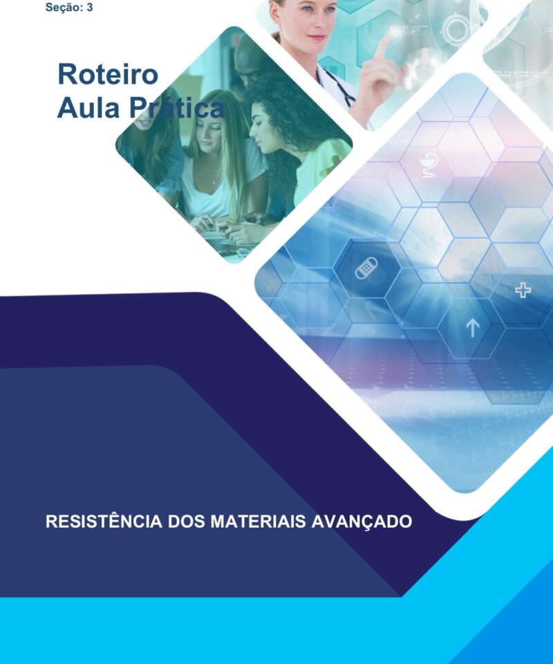 Aula Prática Resistência dos materiais avançados