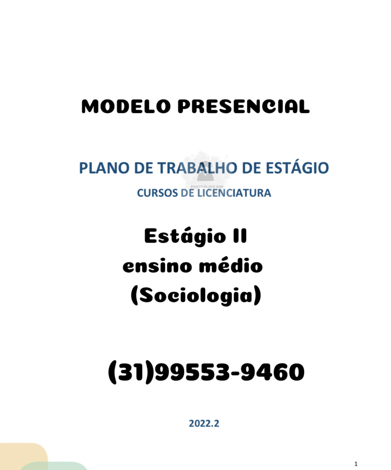 Plano de trabalho de estágio cursos de licenciatura - Estágio II ensino médio (Sociologia)