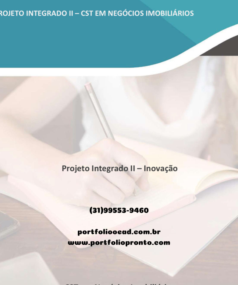 Projeto Integrado II – Inovação Negócios Imobiliários “Jardins da (DES)harmonia”