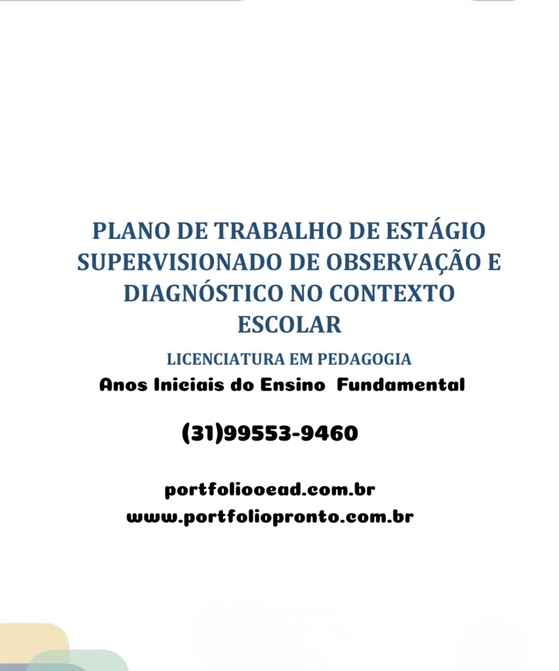 Estágio supervisionado de observação e diagnóstico do contexto escolar - Anos Iniciais do Ensino Fundamental