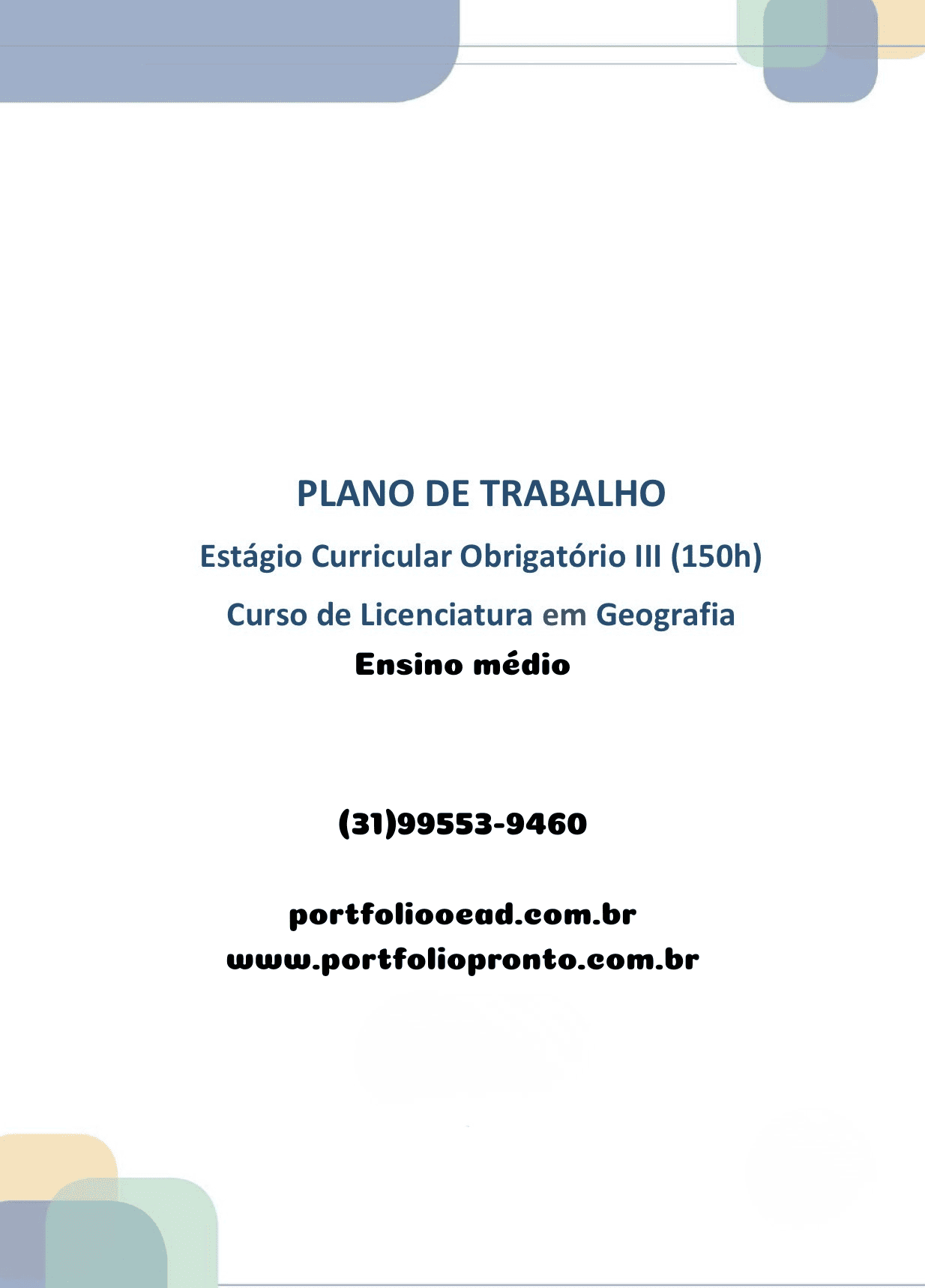 Estágio III Geografia (ensino médio) Estágio III Geografia (ensino médio)